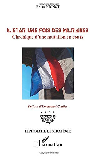 Il était une fois des militaires : chronique d'une mutation en cours