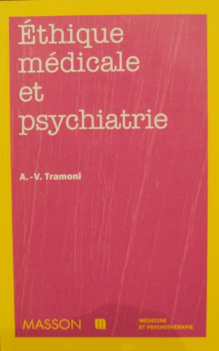 Ethique et psychiatrie : questions et enjeux
