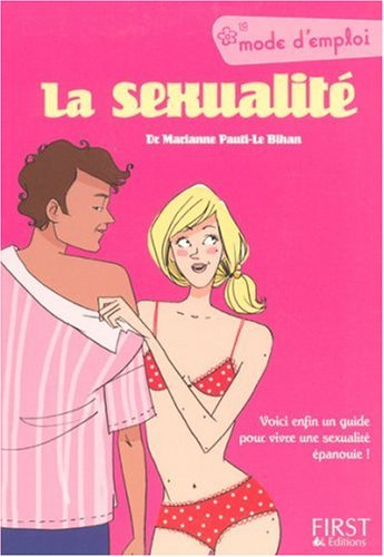 La sexualité, mode d'emploi