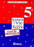 Sciences de la vie et de la terre : 5e. Livret du professeur
