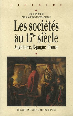 Les sociétés au 17e siècle : Angleterre, Espagne, France