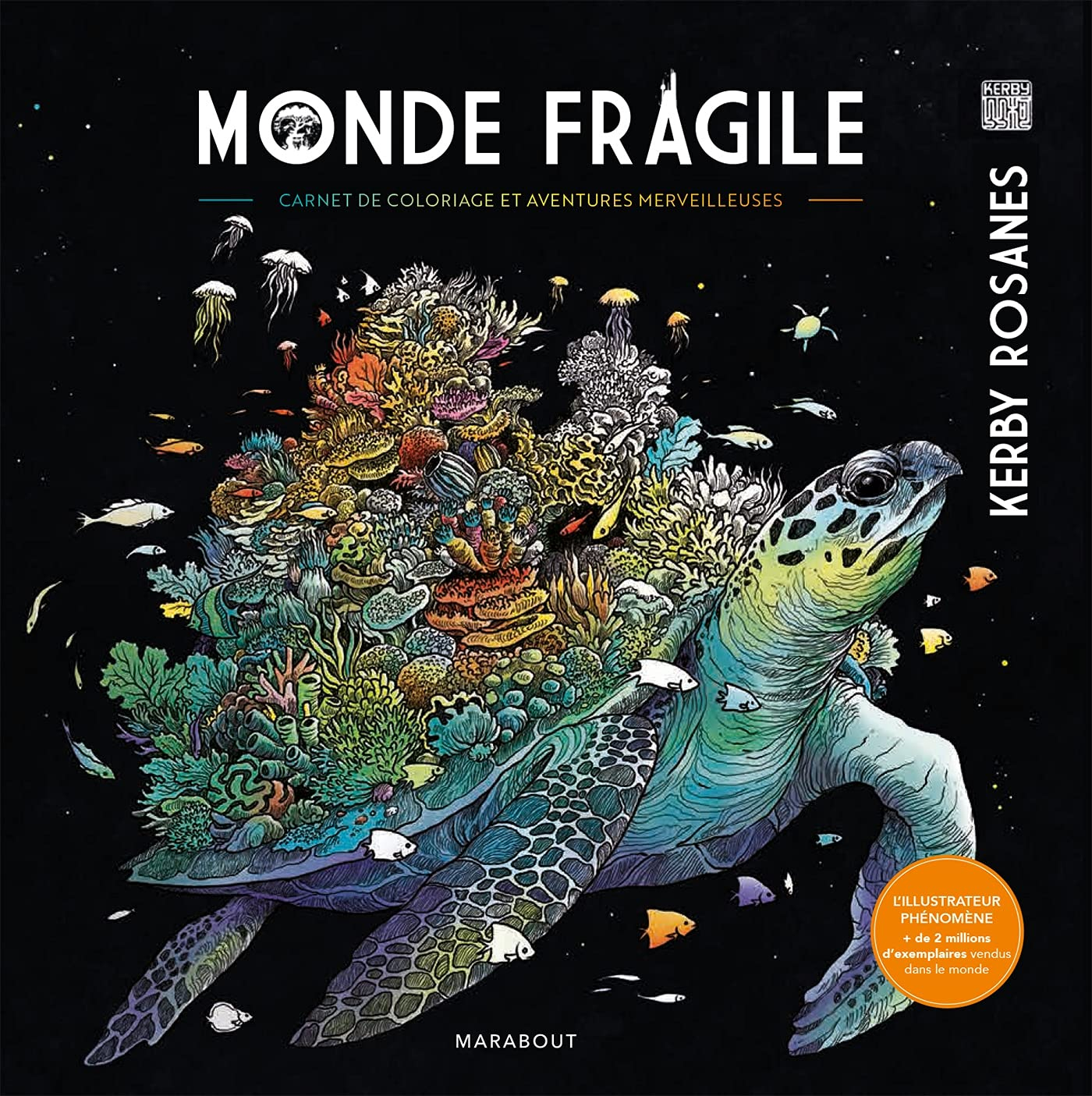 Monde fragile : carnet de coloriage et aventures merveilleuses