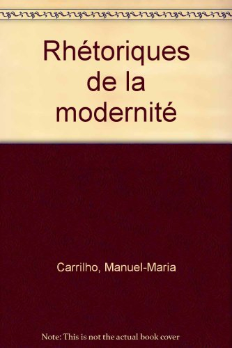 Rhétoriques de la modernité