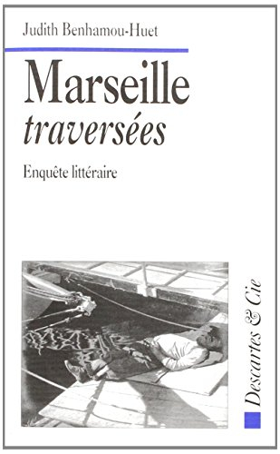 Marseille : traversées