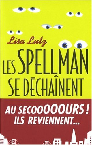Les Spellman se déchaînent