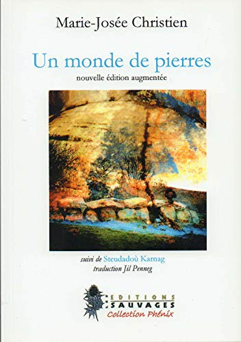 Un monde de pierres. Steudadoù Karnag