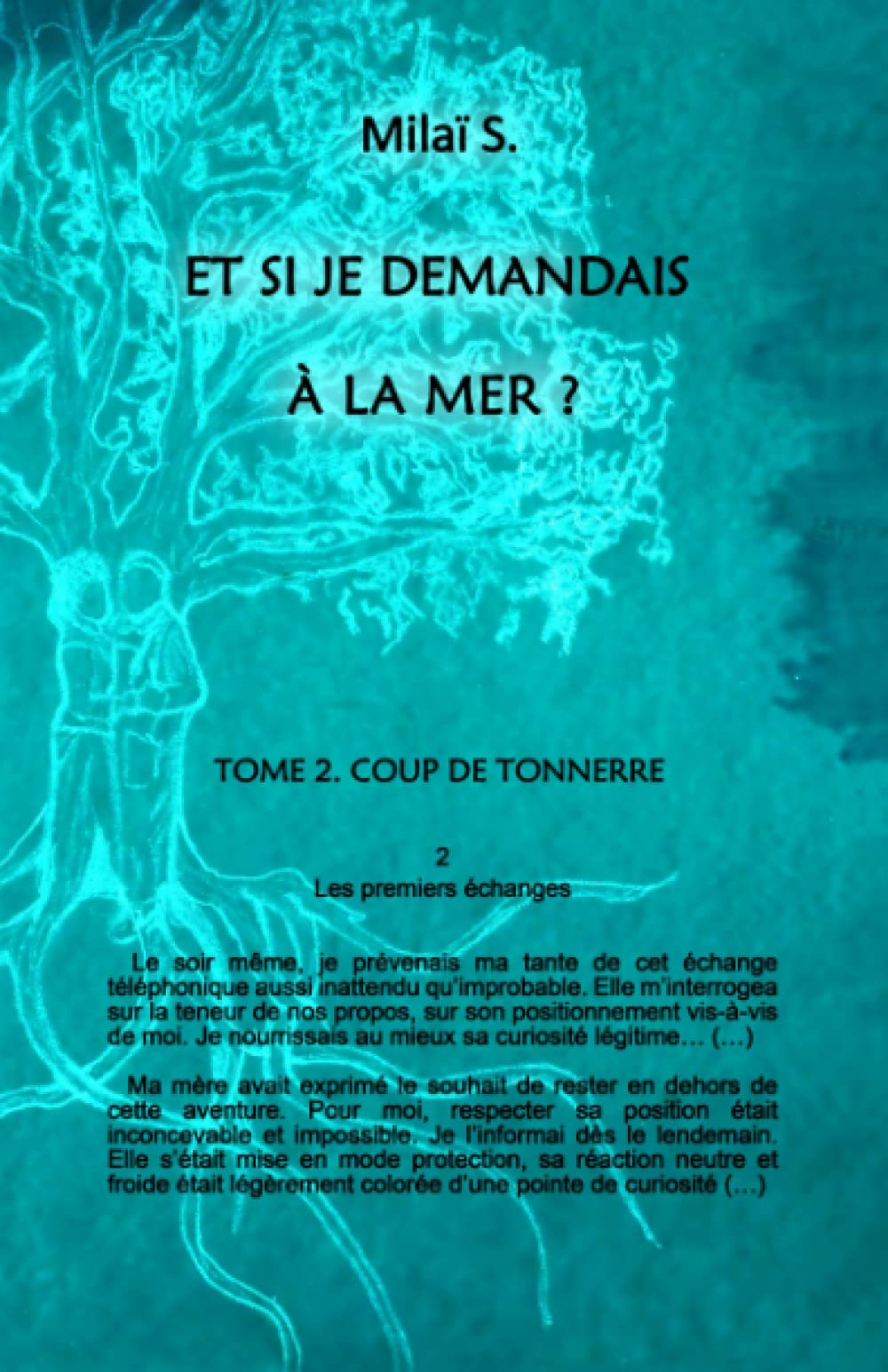 Et si je demandais à la mer?: Tome 2: Coup de tonnerre