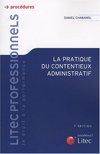 La pratique du contentieux administratif