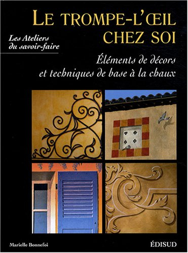 Le trompe-l'oeil chez soi : éléments de décors et techniques de base à la chaux