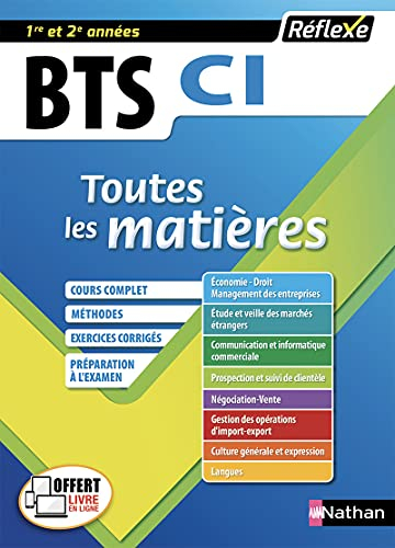 BTS CI, toutes les matières, 1re et 2e années : cours complet, méthodes, exercices corrigés, prépara