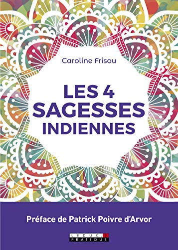 Les 4 sagesses indiennes