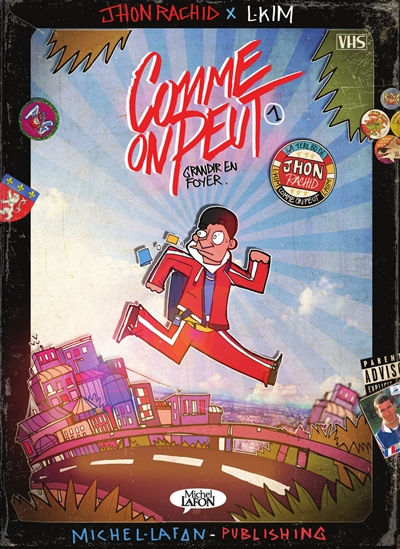 Comme on peut. Vol. 1. Grandir en foyer