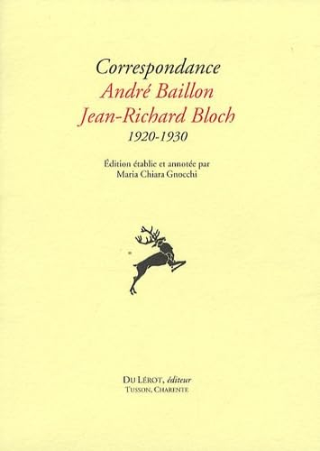 Correspondance André Baillon, Jean-Richard Bloch : 1920-1930