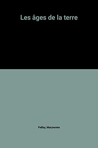 Les Ages de la Terre