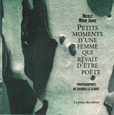 Petits moments d'une femme qui rêvait d'être poète