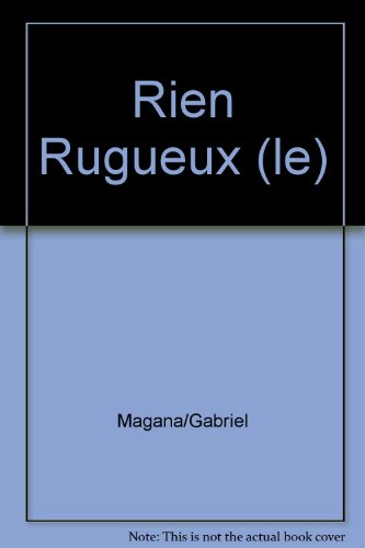 Le rien rugueux