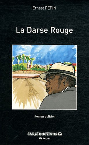 La darse rouge : roman policier