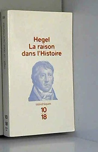 la raison dans l'histoire : introduction à la philosophie de l'histoire