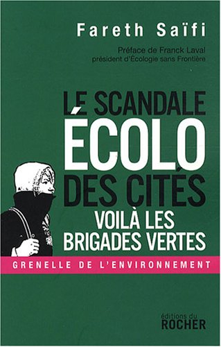 Le scandale écolo des cités : voilà les brigades vertes