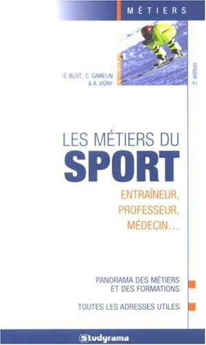 Les métiers du sport : entraîneur, professeur, médecin...