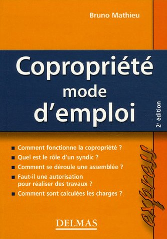 Copropriété, mode d'emploi