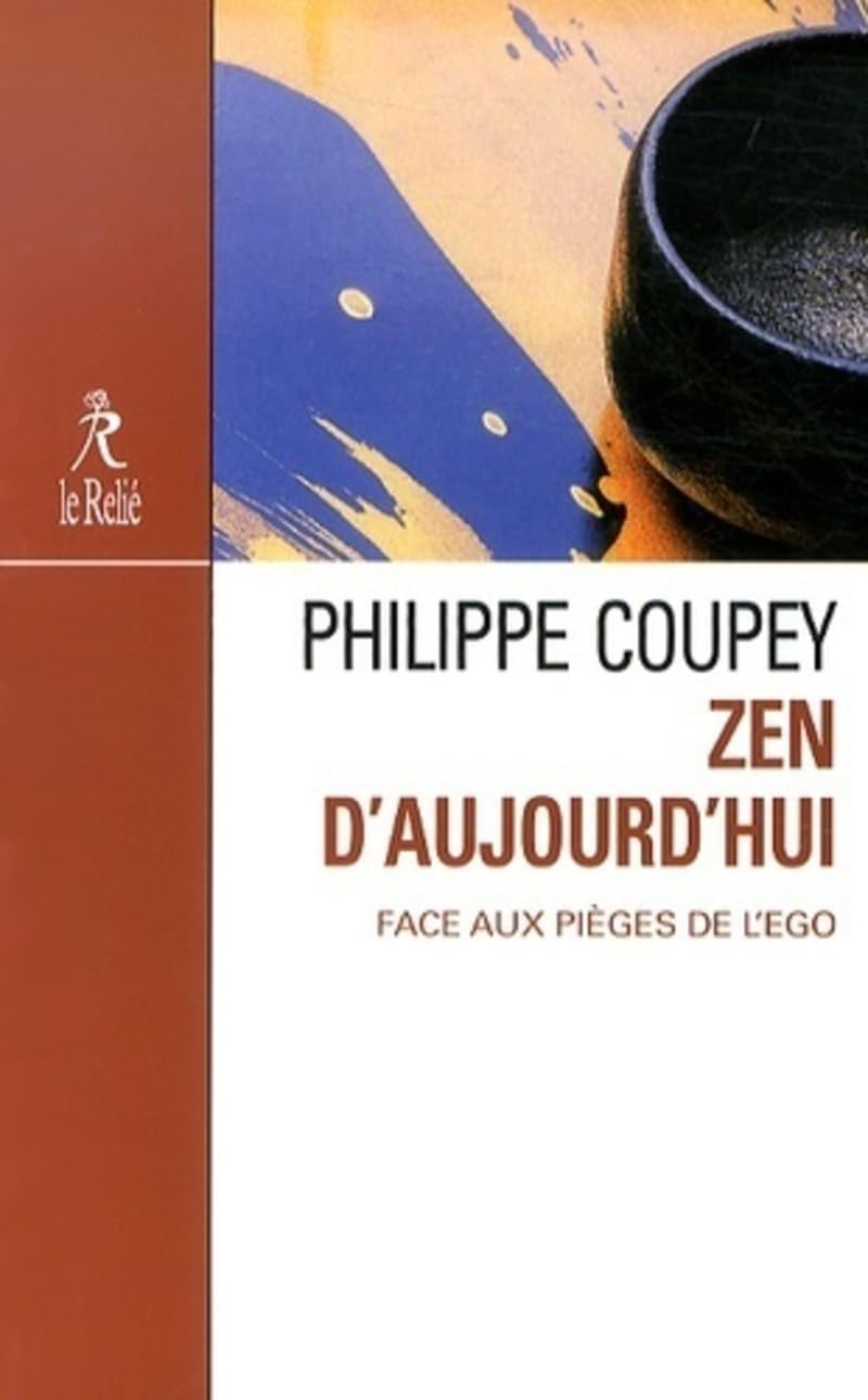 Zen d'aujourd'hui : face aux pièges de l'ego