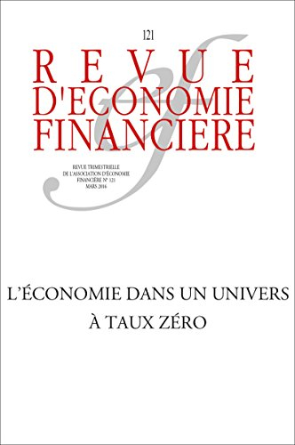 Revue d'économie financière, n° 121. Les défis d'une économie à taux zéro