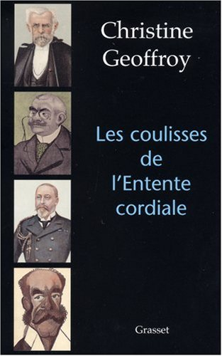 Les coulisses de l'Entente cordiale