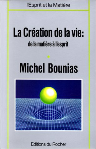 La Création de la vie : de la matière à l'esprit