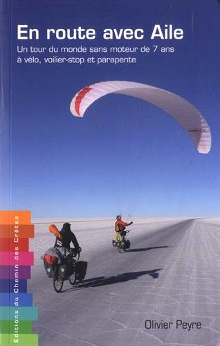en route avec aile - un tour du monde de 7 ans