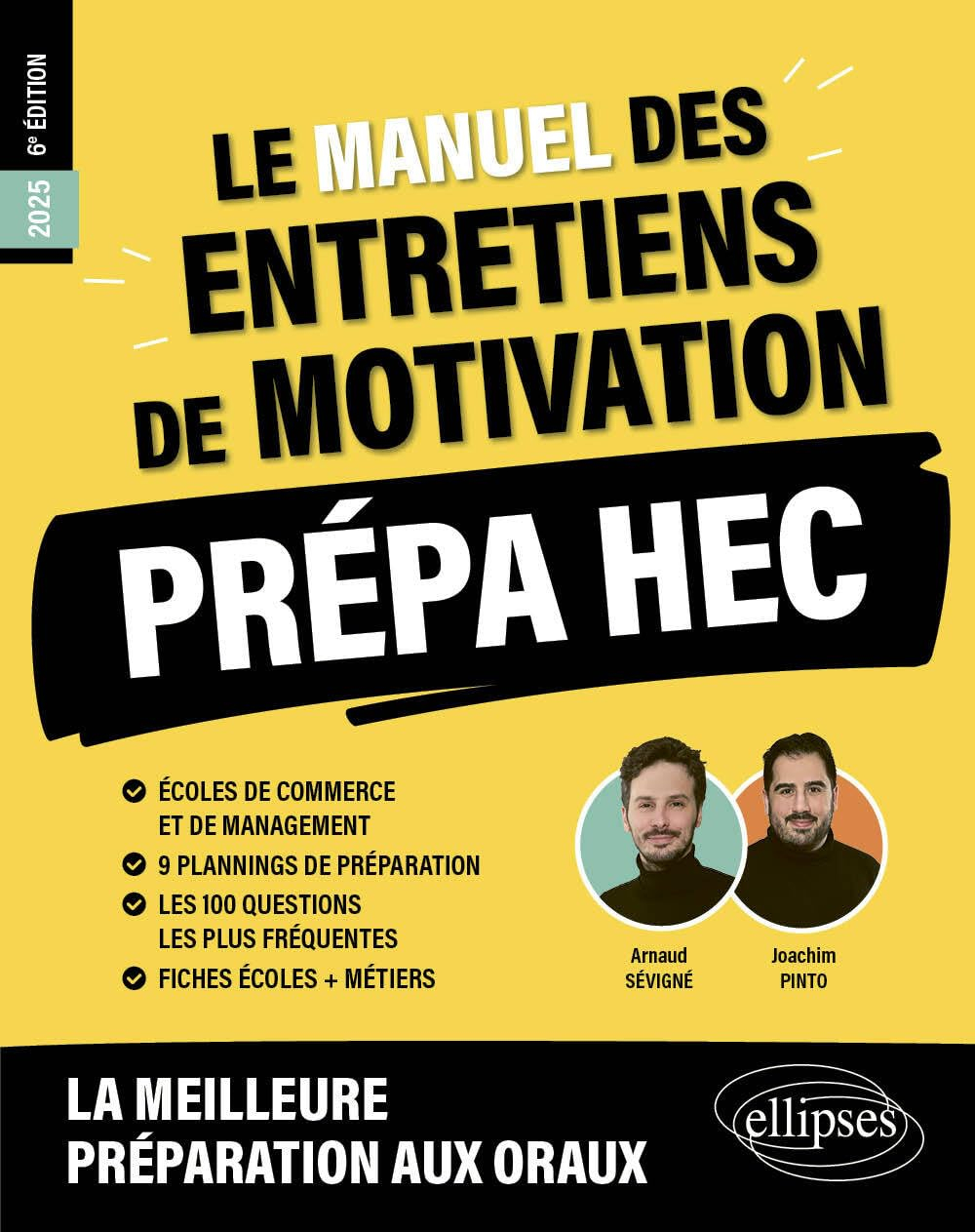 Le manuel des entretiens de motivation : prépa HEC : 2025