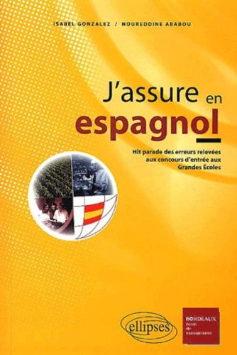 J'assure en espagnol : le hit-parade des erreurs aux examens et concours