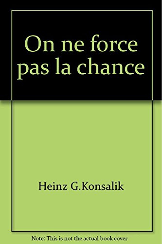 On ne force pas la chance