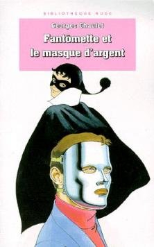 bibliothèque rose : fantomette - fantomette et le masque d'argent