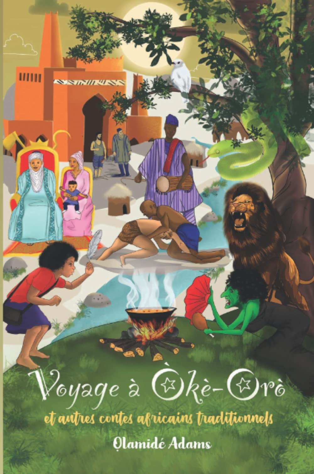 Voyage a? O?ke?-Oro?: et autres contes africains traditionnels