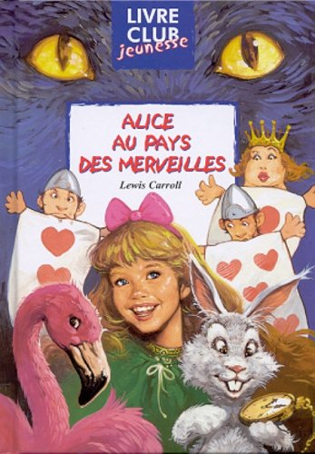 Alice au pays des merveilles. Ce qu'Alice trouva de l'autre côté du miroir