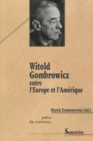Witold Gombrowicz entre l'Europe et l'Amérique