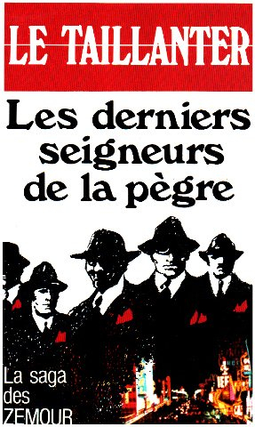 Les Derniers seigneurs de la pègre