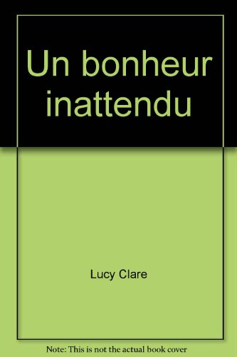 un bonheur inattendu