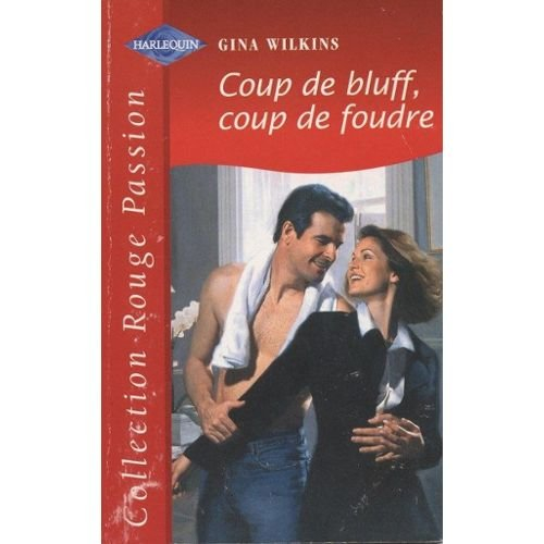 Coup de bluff, coup de foudre