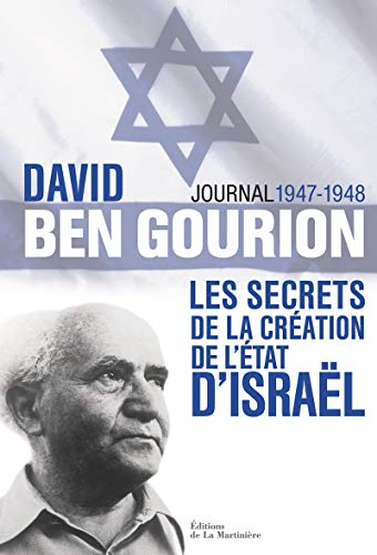 Journal 1947-1948 : les secrets de la création de l'Etat d'Israël