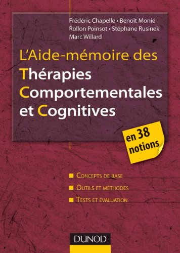 L'aide-mémoire des thérapies comportementales et cognitives en 38 notions