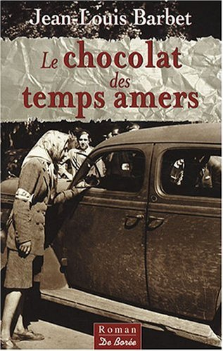 Le chocolat des temps amers