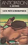 Les metamorphes