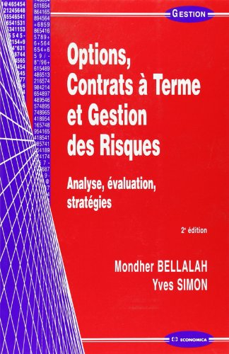 Options, contrats à terme et gestion des risques : analyse, évaluation, stratégies