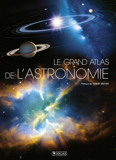 Le grand atlas de l'astronomie
