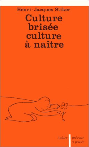 Culture brisée, culture à naître