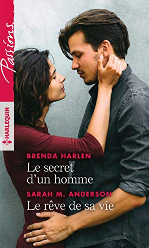 Le secret d'un homme. Le rêve de sa vie