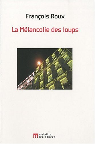 La mélancolie des loups