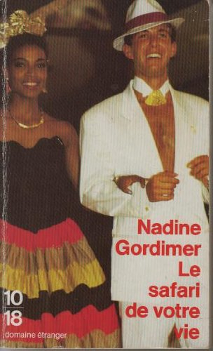 Le safari de votre vie : et autres nouvelles